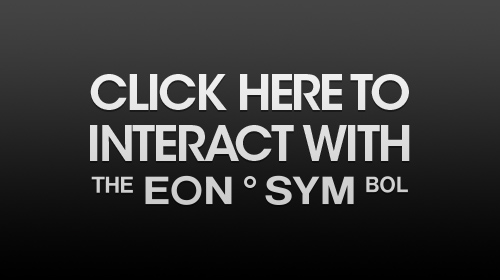 Click Here to Interact With The EON Symbol